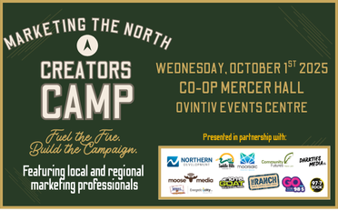 More Info for Marketing the North - Creators Camp
